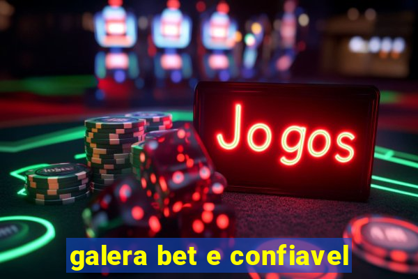 galera bet e confiavel